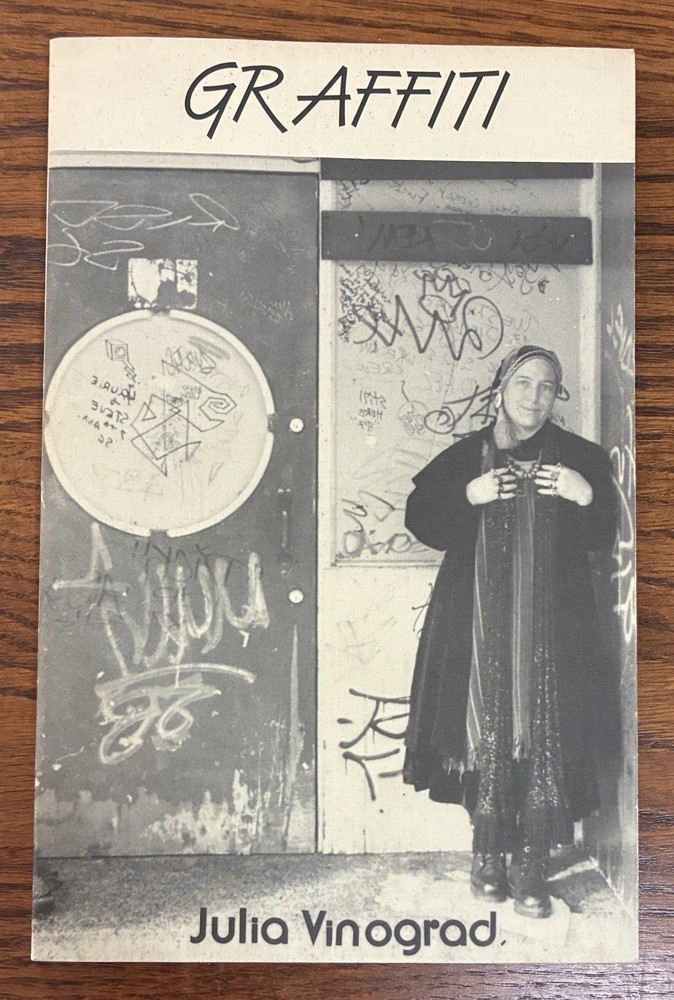 “Graffiti” Julia Vinograd (TBP 1988 Zeitgeist Press) Art By Deborah Vinograd