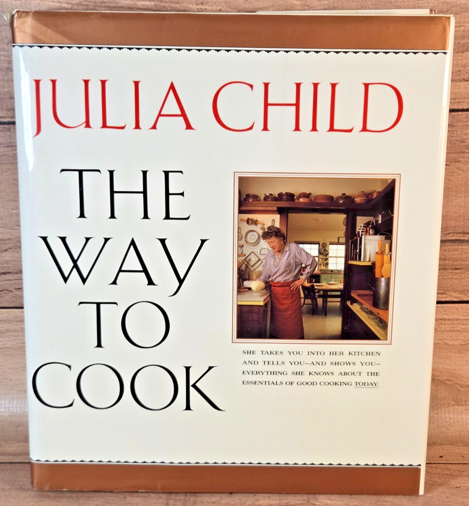 Julia Child – The Way to Cook 1989 Hardcover, Knopf First Edition VERY GOOD