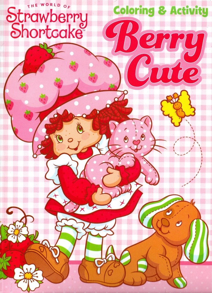 The World of Strawberry Shortcake – Berry Cute – Coloring & Activity Book