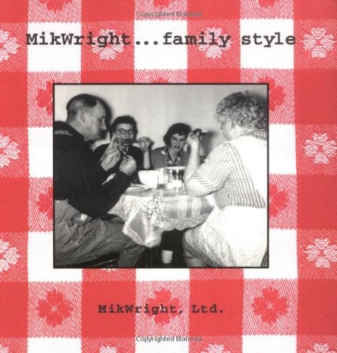 Mikwright Family Style