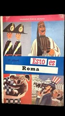 Esto es Roma – Miroslav Sasek – Editorial Molino – 1966 Italian Printing