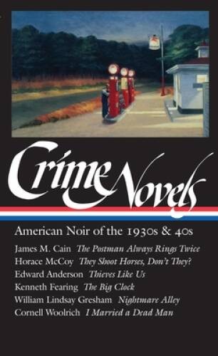 Crime Novels: American Noir of the 1930s and 40s: The Postman Alway – ACCEPTABLE