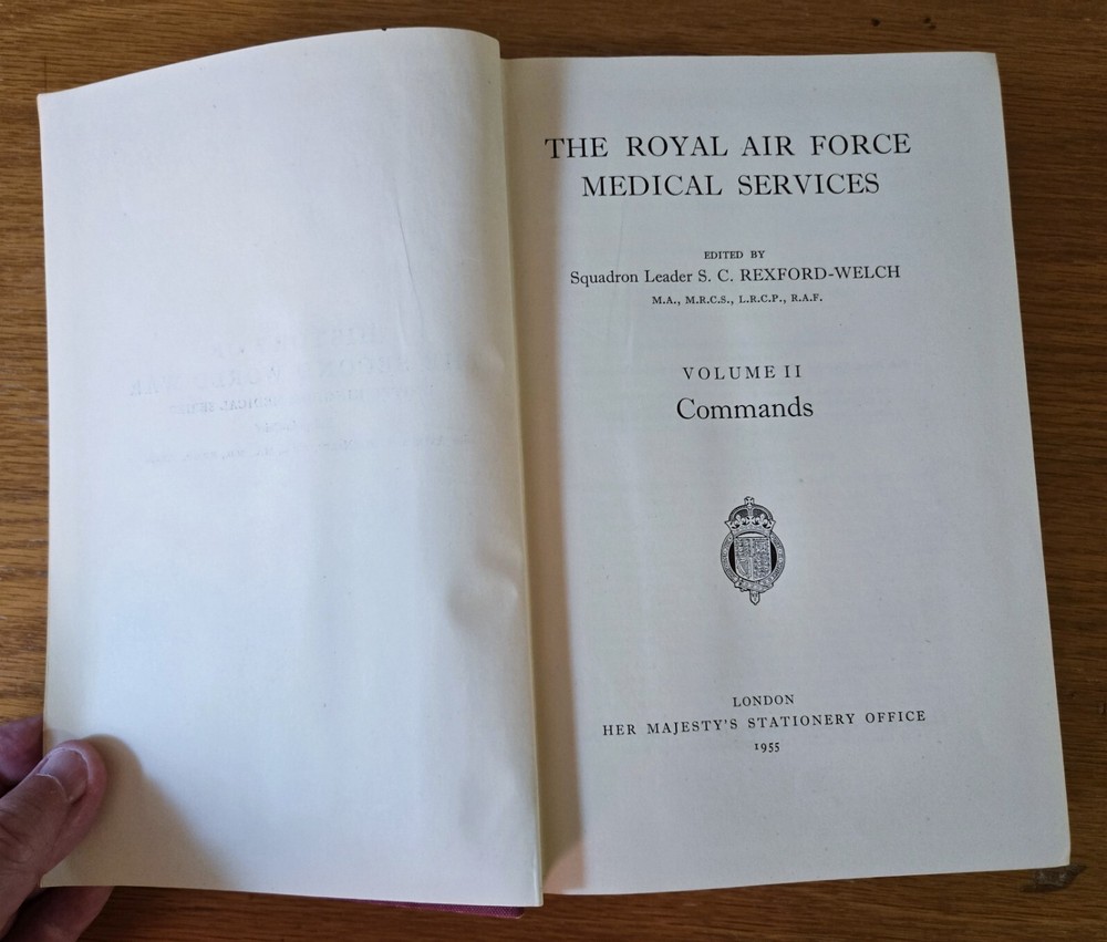 Royal Air Force Medical Services: Volume II Commands (HC, 1955) RARE