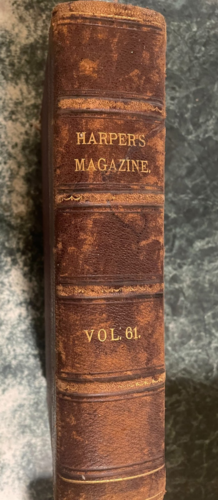 Harper’s Magazine Vol. 61, 1880 -June-November 960 pages, very good condition