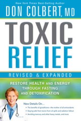 Toxic Relief, Revised and Expanded: Restore Health and Energy Throug – VERY GOOD