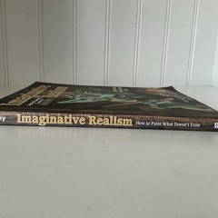 Imaginative Realism: How to Paint What Doesn’t Exist James Gurney Signed 1st E