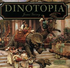 DINOTOPIA By James Gurney & James Gurney *Excellent Condition*