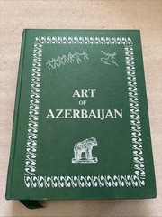 ART OF AZERBAIJAN by Rain Efendi (2004, Hardcover DJ in Clamshell Box)