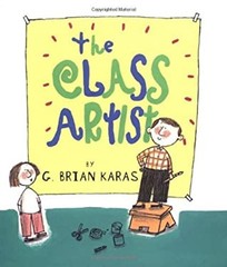 The Class Artist Hardcover G. Brian Karas