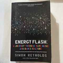 Energy Flash : A Journey Through Rave Music by Simon Reynolds Paperback 2012