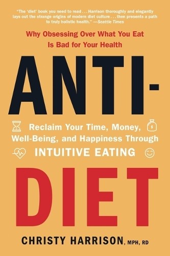 Christy Harrison Anti-Diet (Paperback)