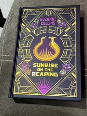 Sunrise on the Reaping Deluxe Edition – by Suzanne Collins (Hardcover)