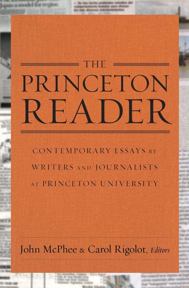 The Princeton Reader: Contemporary Essays by Writers and Journalists at Prin…
