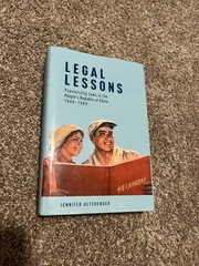 Legal Lessons: Popularizing Laws in the People’s Republic of China, 1949–1989