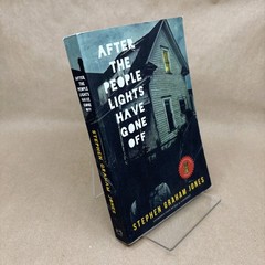 After the People Lights Have Gone Off by Stephen Graham Jones (First, Paperback)