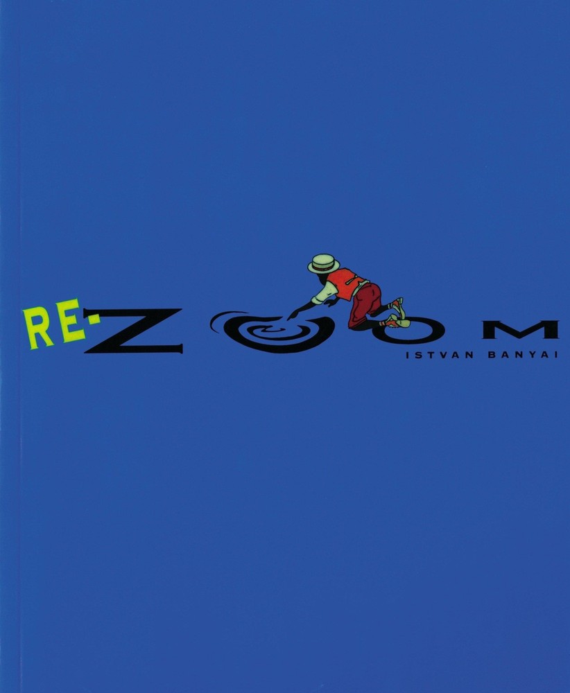 Re-Zoom Istvan Banyai