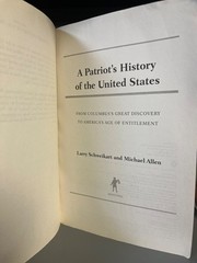 A Patriot’s History of the United States By Larry Schweikart & Michael Allen