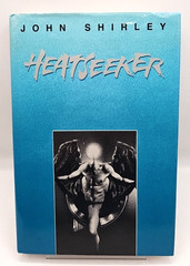 Heatseeker John Shirley 1989 1st Edition HC Scream Press Morris Illustrated