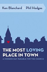 The Most Loving Place in Town: A Moder…, Hodges, Phil