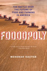 Foodopoly: The Battle Over the Future of Food and Farming in America – GOOD