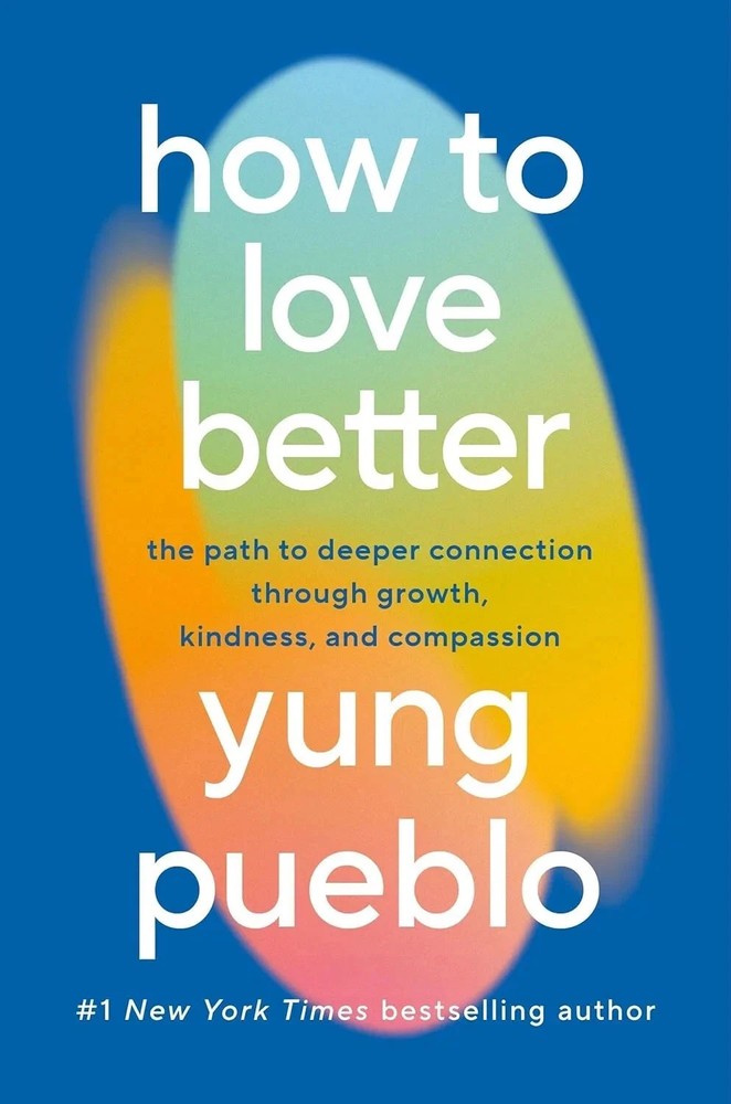 How To Love Better by Yung Pueblo, Paperback English Book US