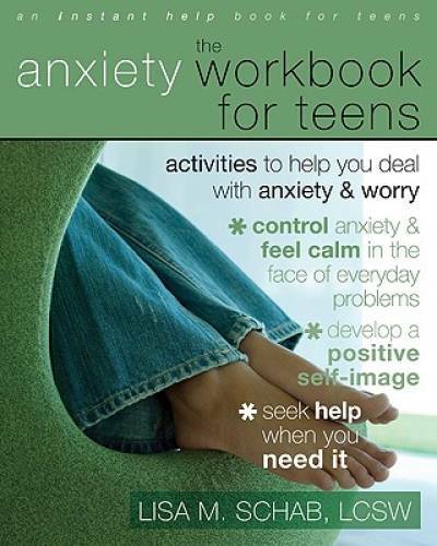 The Anxiety Workbook for Teens: Activities to Help You Deal with Anxiety – GOOD