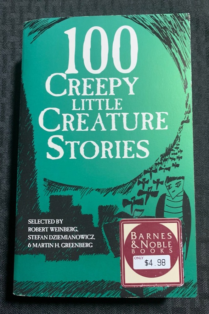 1994 100 CREEPY LITTLE CREATURE STORIES B&N Paperback FN+ 6.5 / Fisherman