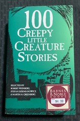 1994 100 CREEPY LITTLE CREATURE STORIES B&N Paperback FN+ 6.5 / Fisherman