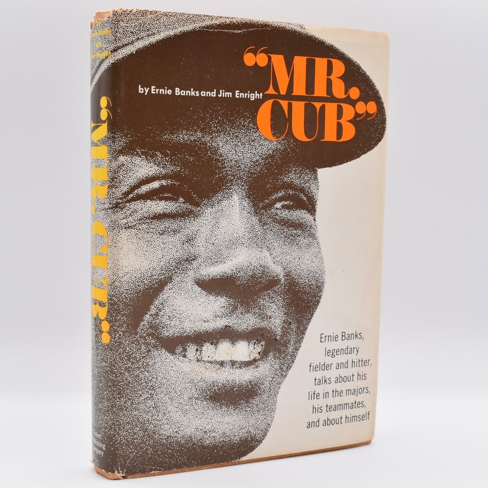 Mr. Cub by Ernie Banks and Jim Enright 1971 HC/DJ SIGNED by Authors