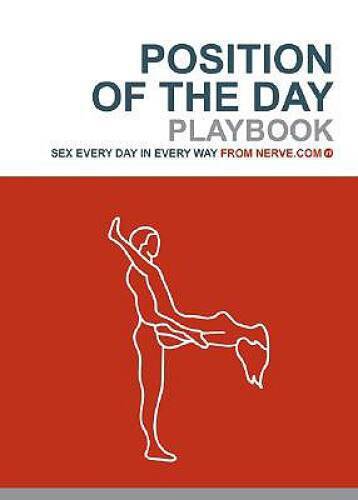 Position of the Day Playbook: Sex Every Day in Every Way – Paperback – VERY GOOD