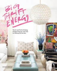 Big Thrift Energy: The Art and Thrill of Finding Vintage Treasures-Plus T – GOOD