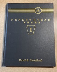 PENNSY STEAM YEARS – VOL. #1 – SWEETLAND – MORNING SUN – 128 PAGES *CLOSEOUTS