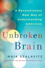 Unbroken Brain: A Revolutionary New Way of Understanding Addiction – VERY GOOD