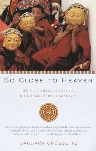 So Close to Heaven: The – Paperback, by Crossette Barbara – Very Good c