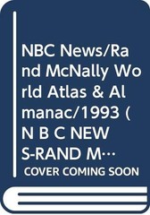 NBC News/Rand McNally World Atlas & Almanac/1993 (N B C NEWS-RAND MCNALLY WO…