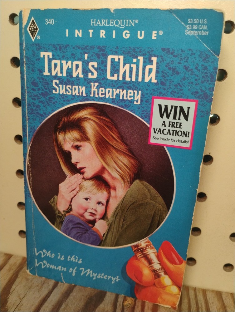 Tara’s Child Susan Kearney HARLEQUIN®INTRIGUE