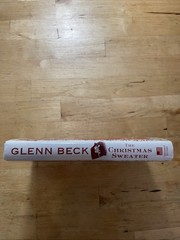 Christmas Sweater by Glenn Beck, Kevin Balfe and Jason Wright (2008, Hardcover)