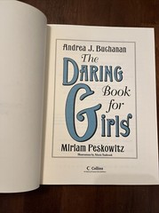 Book Lot- “The Daring Book For Girls” & The Dangerous Book for Boys” HC, illustr