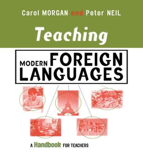 Teaching Modern Foreign Languages : A Handbook for Teachers Paper
