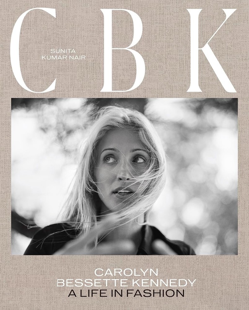CBK: Carolyn Bessette Kennedy : A Life in Fashion by Sunita Kumar Nair (2023,…