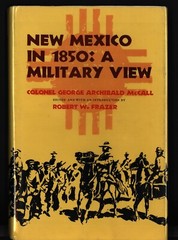 New Mexico in 1850: A Military View by Colonel George Archibald McCall
