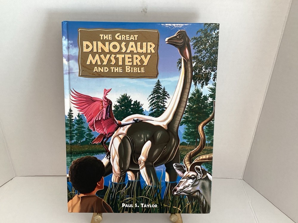 The Great Dinosaur Mystery and the Bible by Paul S. Taylor, Hardcover Like New