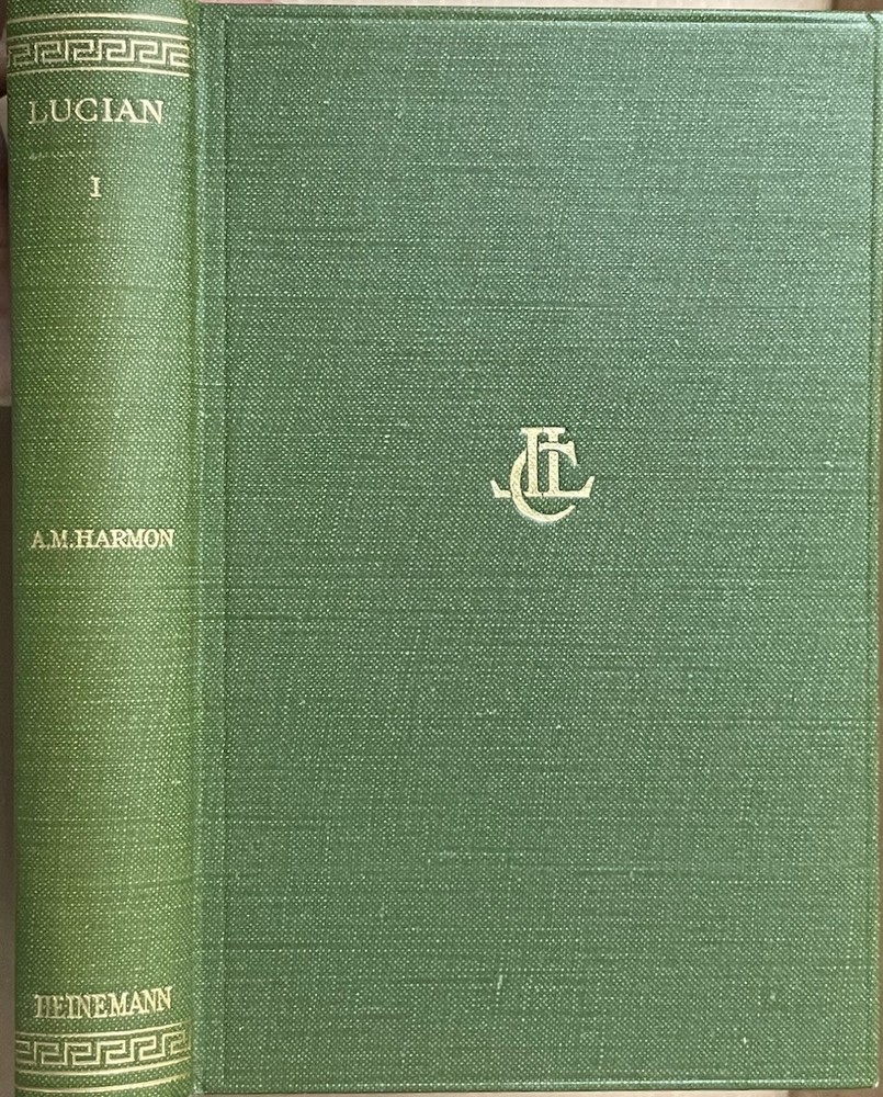 Lucian’s Works / Loeb Classical Library HC 1953, vol 1. Greek Satires