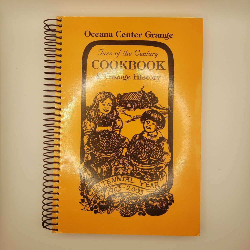 Oceana Center Grange Cookbook And Grange History 221 Pages