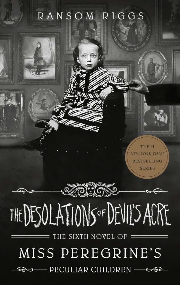 The Desolations of Devil’s Acre (Miss Peregrine’s Peculiar Children)