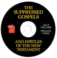 Suppressed Gospels Epistles New Testament-William Wake-9 Volumes-Lost Books-CD