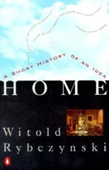 Home: A Short History of an Idea – Paperback By Rybczynski, Witold – GOOD