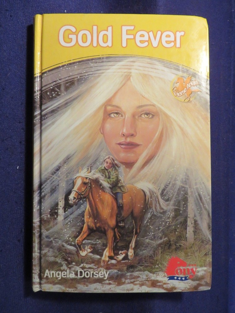2005 GOLD FEVER Hardcover by ANGELA DORSEY
