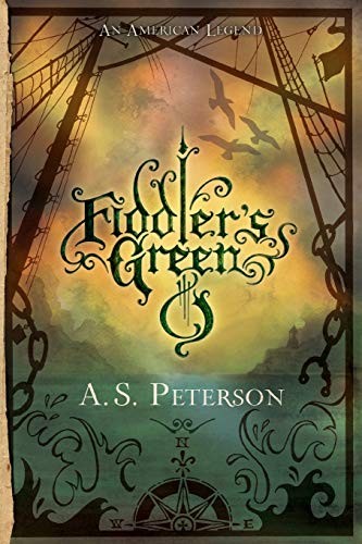 Fiddler’s Green: 02 (Fin’s Revoluti…, Peterson, A. S.
