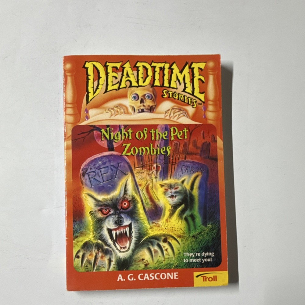 Deadtime Stories: Night of the Pet Zombies by A. G. Cascone Troll PB Ages 9-12